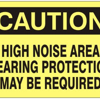 Caution High Noise Area Hearing Prtotection May Be Required Signs | C-3720