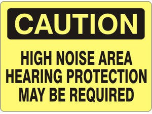 Caution High Noise Area Hearing Prtotection May Be Required Signs | C-3720