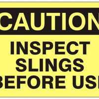Caution Inspect Slings Before Use Signs | C-4203