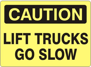 Caution Forklifts Go Slow Signs | C-4508