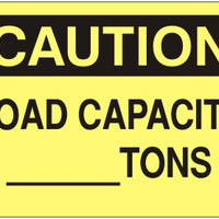 Caution Load Capacity ____ Tons Signs | C-4511