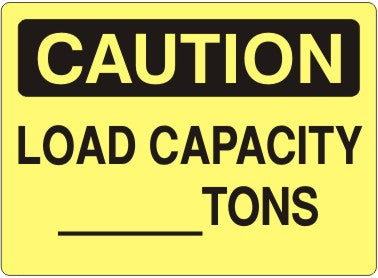Caution Load Capacity ____ Tons Signs | C-4511