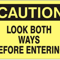 Caution Look Both Ways Before Entering Signs | C-4514
