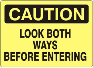 Caution Look Both Ways Before Entering Signs | C-4514