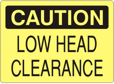 Caution Low Head Clearance Signs | C-4517