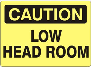 Caution Low Head Room Signs | C-4518