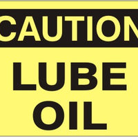 Caution Lube Oil Signs | C-4519