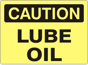 Caution Lube Oil Signs | C-4519