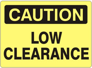 Caution Low Clearance Signs | C-4521