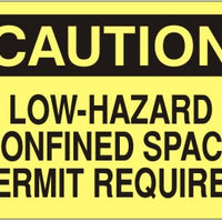 Caution Low-Hazard Confined Space Permit Required Signs | C-4522