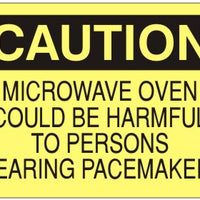 Caution Microwave Oven Could Be Harmful To Persons Wearing Pacemakers Signs | C-4608