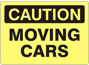 Caution Moving Cars Signs | C-4610
