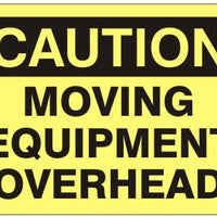 Caution Moving Equipment Overhead Signs | C-4612