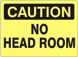 Caution No Head Room Signs | C-4703