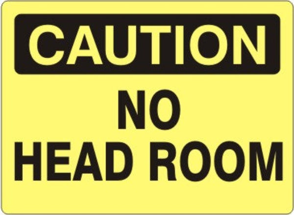 Caution No Head Room Signs | C-4703