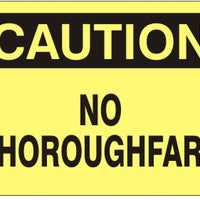 Caution No Thoroughfare Signs | C-4710
