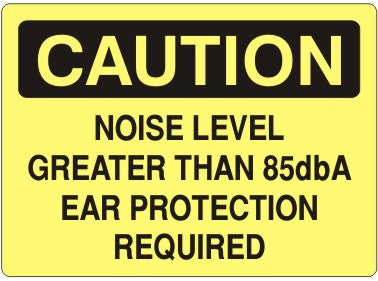 Caution Noise Level Greater Than 85dba Ear Protection Required Signs | C-4714