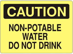 Caution Non-Potable Water Do Not Drink Signs | C-4716