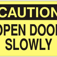 Caution Open Door Slowly Signs | C-5705