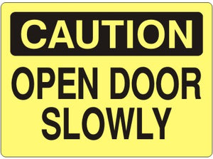 Caution Open Door Slowly Signs | C-5705