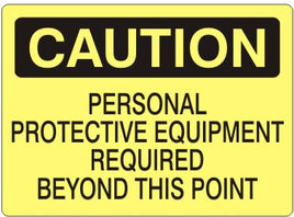 Caution Personnel Protective Equipment Required Beyond This Point Signs | C-6005