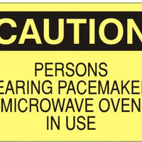 Caution Persons Wearing Pacemakers Microwave Oven In Use Signs | C-6008
