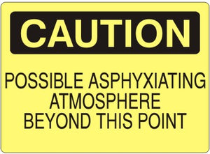 Caution Possible Asphyxiating Atmmosphere Beyond This Point Signs | C-6010
