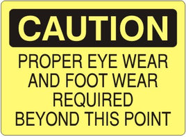 Caution Proper Eye and Foot Wear Required Beyond This Point Signs | C-6015