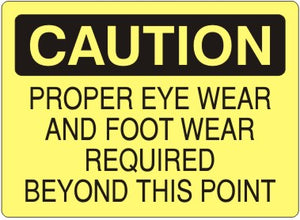 Caution Proper Eye and Foot Wear Required Beyond This Point Signs | C-6015