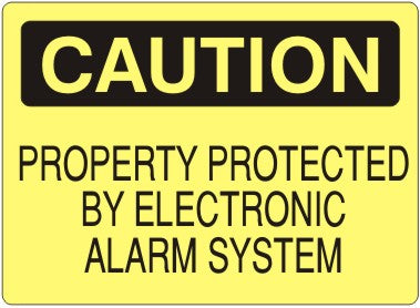 Caution Property Protected By Electronic Alarm System Signs | C-6016