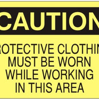 Caution Protective Clothing Must Be Worn While Working In This Area Signs | C-6017