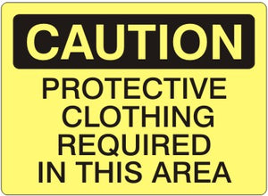 Caution Protective Clothing Required In This Area Signs | C-6018