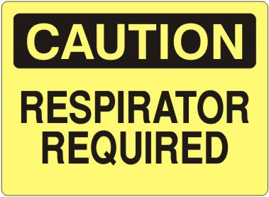 Caution Respirator Required Signs | C-6604