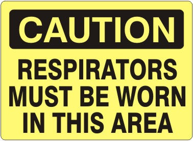 Caution Respirators Must Be Worn In This Area Signs | C-6605