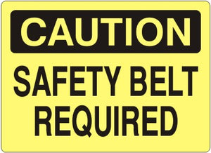 Caution Safety Belt Required Signs | C-7102