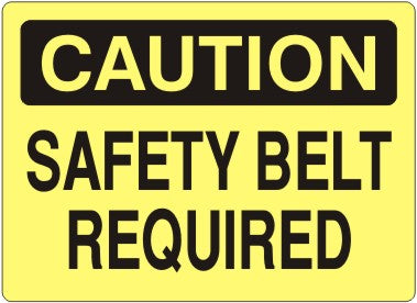 Caution Safety Belt Required Signs | C-7102