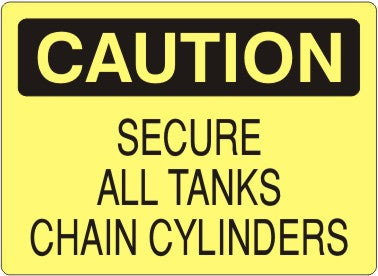 Caution Secure All Tanks Chain Cylinders Signs | C-7106