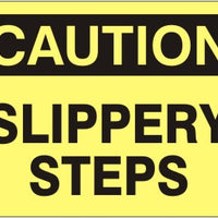 Caution Slippery Steps Signs | C-7111