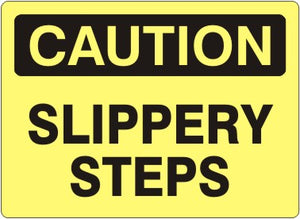 Caution Slippery Steps Signs | C-7111