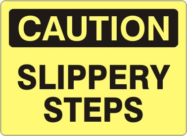 Caution Slippery Steps Signs | C-7111