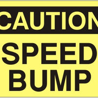 Caution Speed Bump Signs | C-7117