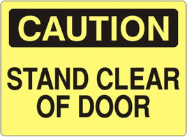 Caution Stand Clear Of Door Signs | C-7121
