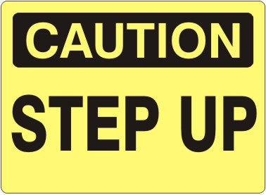 Caution Step Up Signs | C-7123