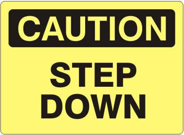 Caution Step Down Signs | C-7127