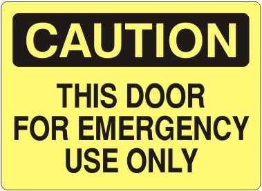 Caution This Door For Emergency Use Only Signs | C-8105