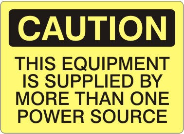 Caution This Equipment Is Supplied By More Than One Power Source Signs | C-8108