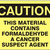 Caution This Material Contains Formaldehyde A Cancer Suspect Agent Signs | C-8112