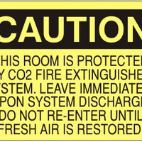 Caution This Room Is Protected By CO2 Fire Extinguisher System Leave Immediately Upon System Discharge Do Not Re-Enter Until Fresh Air Is Restored Signs | C-8114