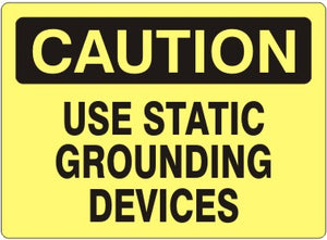 Caution Use Static Ground Devices Signs | C-8610