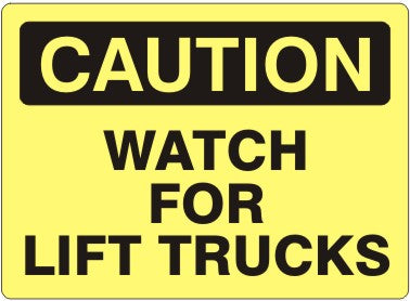 Caution Watch For Lift Trucks Signs | C-9201